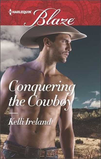 Conquering the Cowboy, Kelli Ireland - Ebook - 9781488011009