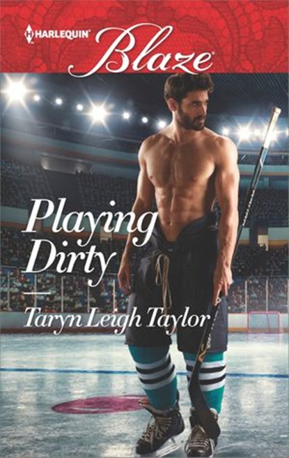 Playing Dirty, Taryn Leigh Taylor - Ebook - 9781488011023