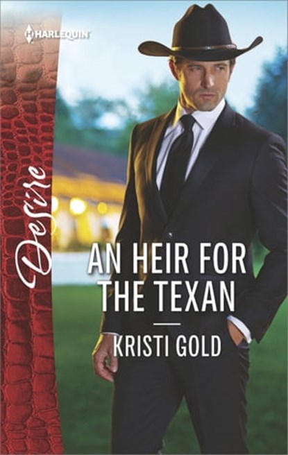 An Heir for the Texan, Kristi Gold - Ebook - 9781488011368