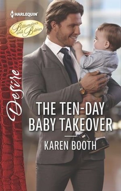 The Ten-Day Baby Takeover, Karen Booth - Ebook - 9781488011511