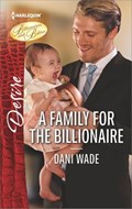 A Family for the Billionaire | Dani Wade | 