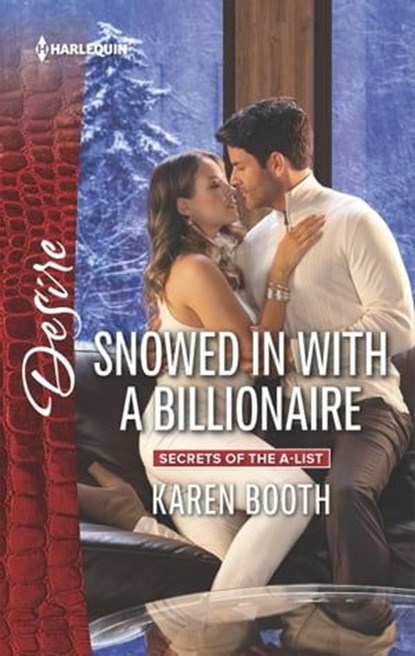 Snowed in with a Billionaire, Karen Booth - Ebook - 9781488012037