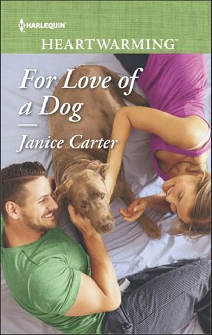For Love of a Dog, Janice Carter - Ebook - 9781488012402