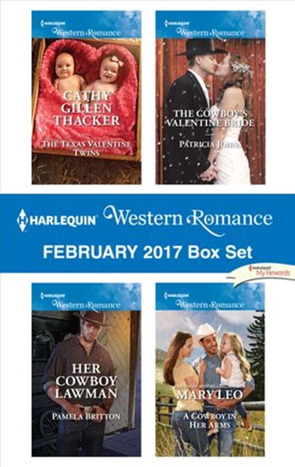 Harlequin Western Romance February 2017 Box Set, Cathy Gillen Thacker ; Pamela Britton ; Patricia Johns ; Mary Leo - Ebook - 9781488013850