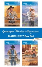Harlequin Western Romance March 2017 Box Set | Cathy McDavid ; Barbara White Daille ; Sasha Summers ; Mary Sullivan | 