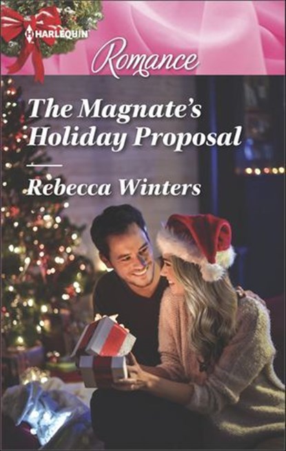 The Magnate's Holiday Proposal, Rebecca Winters - Ebook - 9781488015229