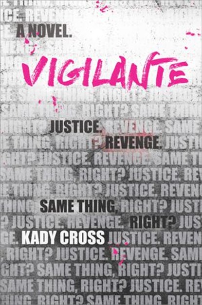 Vigilante, Kady Cross - Ebook - 9781488015328