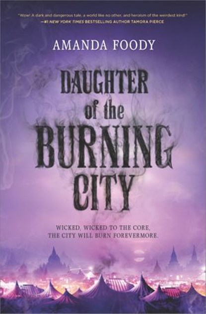 Daughter of the Burning City, Amanda Foody - Ebook - 9781488015465