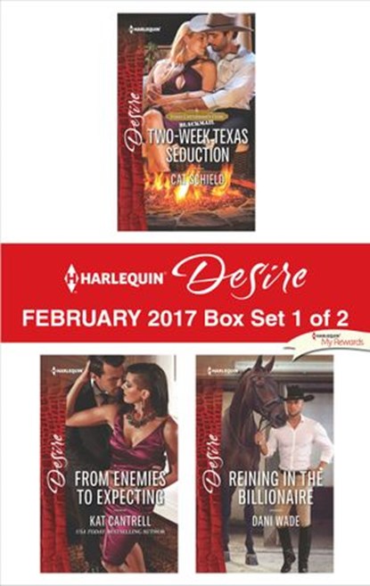 Harlequin Desire February 2017 - Box Set 1 of 2, Cat Schield ; Kat Cantrell ; Dani Wade - Ebook - 9781488015755