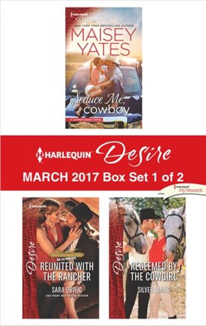 Harlequin Desire March 2017 - Box Set 1 of 2, Maisey Yates ; Sara Orwig ; Silver James - Ebook - 9781488015779
