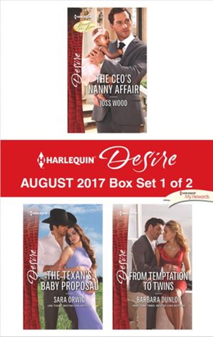 Harlequin Desire August 2017 - Box Set 1 of 2, Barbara Dunlop ; Sara Orwig ; Joss Wood - Ebook - 9781488015878