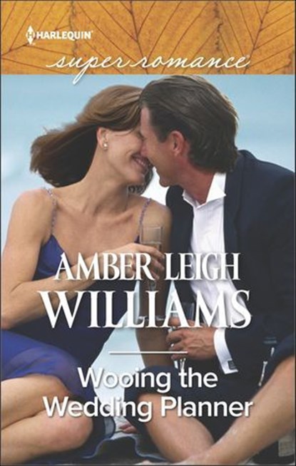 Wooing the Wedding Planner, Amber Leigh Williams - Ebook - 9781488016844