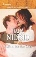 Falling for the Cop | Dana Nussio | 