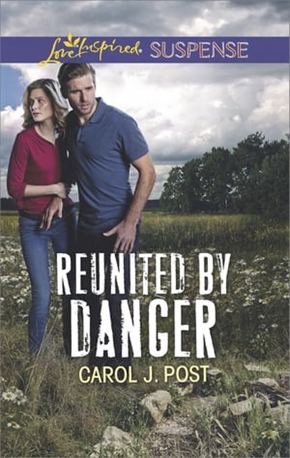 Reunited by Danger, Carol J. Post - Ebook - 9781488019487