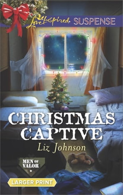 Christmas Captive, Liz Johnson - Ebook - 9781488019562