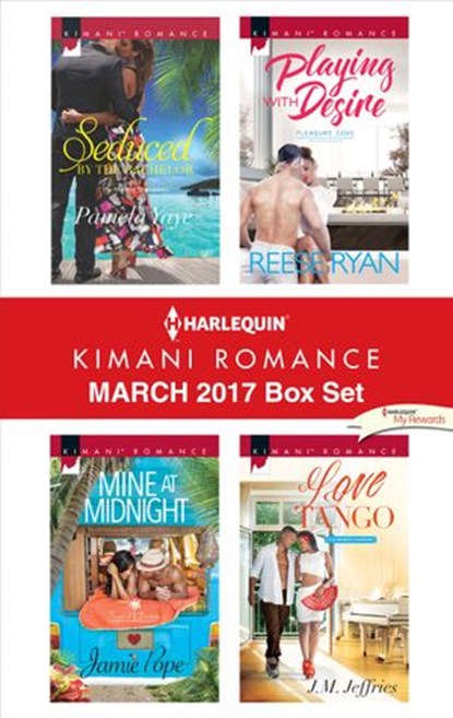 Harlequin Kimani Romance March 2017 Box Set, Pamela Yaye ; Jamie Pope ; Reese Ryan ; J.M. Jeffries - Ebook - 9781488019913