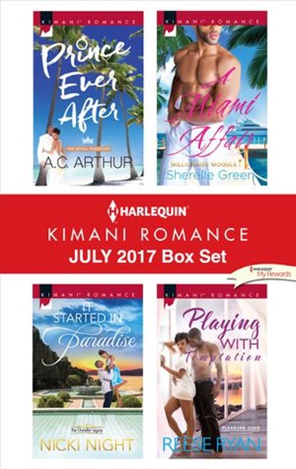 Harlequin Kimani Romance July 2017 Box Set, A.C. Arthur ; Nicki Night ; Reese Ryan ; Sherelle Green - Ebook - 9781488019951