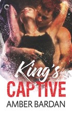 King's Captive | Amber Bardan | 
