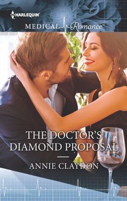 The Doctor's Diamond Proposal, Annie Claydon - Ebook - 9781488020261