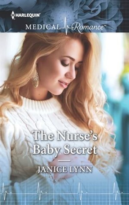 The Nurse's Baby Secret, Janice Lynn - Ebook - 9781488020438