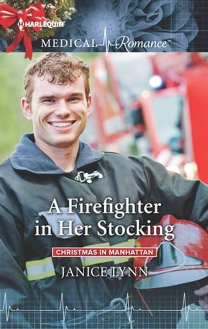 A Firefighter in Her Stocking, Janice Lynn - Ebook - 9781488020773