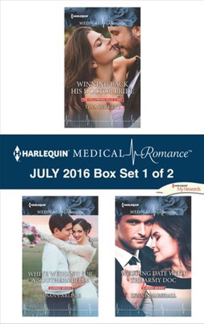 Harlequin Medical Romance July 2016 - Box Set 1 of 2, Tina Beckett ; Susan Carlisle ; Lynne Marshall - Ebook - 9781488020988