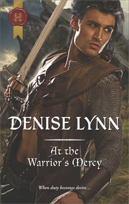 At the Warrior's Mercy, Denise Lynn - Ebook - 9781488021206