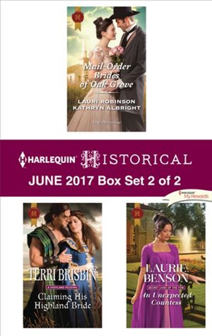 Harlequin Historical June 2017 - Box Set 2 of 2, Terri Brisbin ; Laurie Benson ; Lauri Robinson ; Kathryn Albright - Ebook - 9781488021480