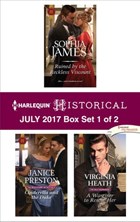 Harlequin Historical July 2017 - Box Set 1 of 2 | Sophia James ; Janice Preston ; Virginia Heath | 