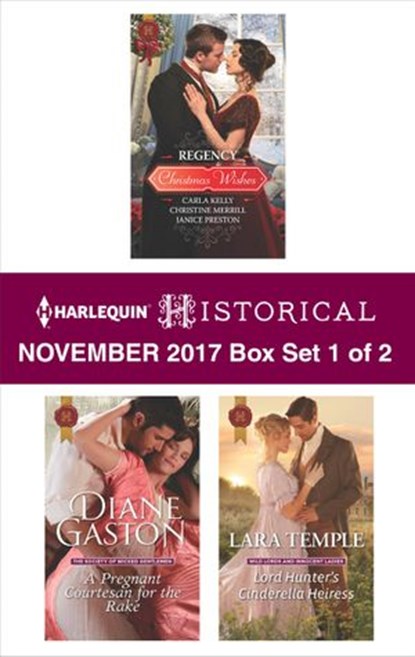 Harlequin Historical November 2017 - Box Set 1 of 2, Diane Gaston ; Lara Temple ; Carla Kelly ; Christine Merrill ; Janice Preston - Ebook - 9781488021879