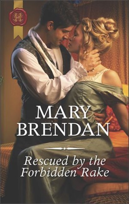 Rescued by the Forbidden Rake, Mary Brendan - Ebook - 9781488021947