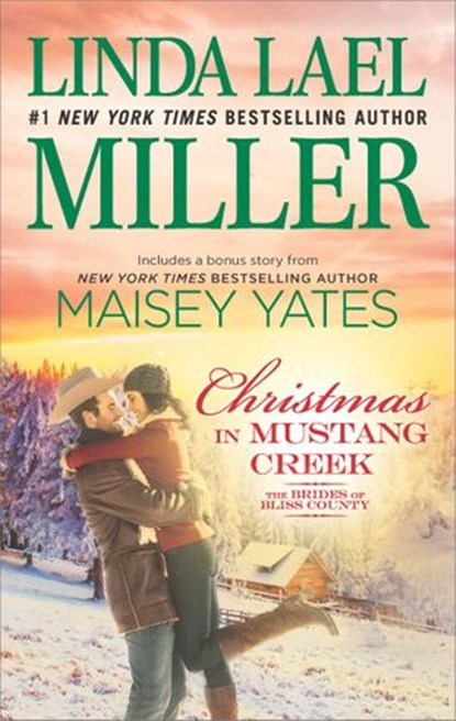 Christmas in Mustang Creek, Linda Lael Miller ; Maisey Yates - Ebook - 9781488022807