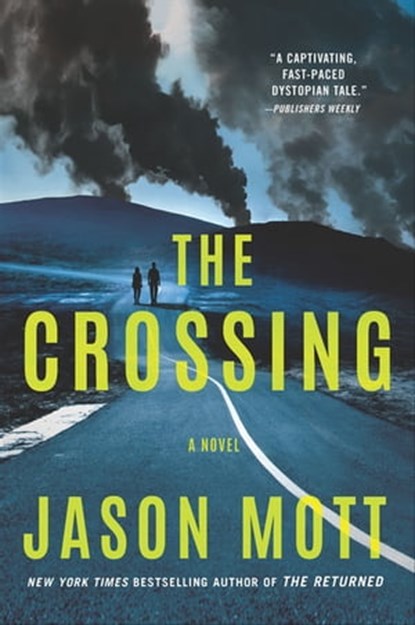 The Crossing, Jason Mott - Ebook - 9781488023521