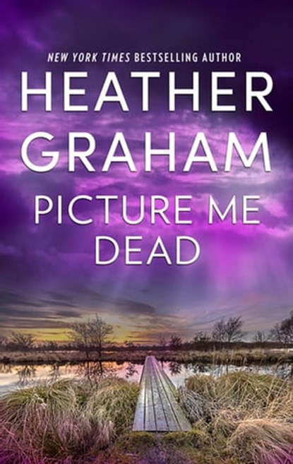 Picture Me Dead, Heather Graham - Ebook - 9781488024092
