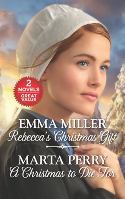 Rebecca's Christmas Gift and A Christmas to Die For, Emma Miller ; Marta Perry - Ebook - 9781488025303