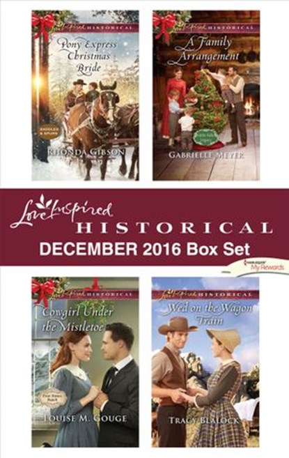 Harlequin Love Inspired Historical December 2016 Box Set, Rhonda Gibson ; Louise M. Gouge ; Gabrielle Meyer ; Tracy Blalock - Ebook - 9781488027208