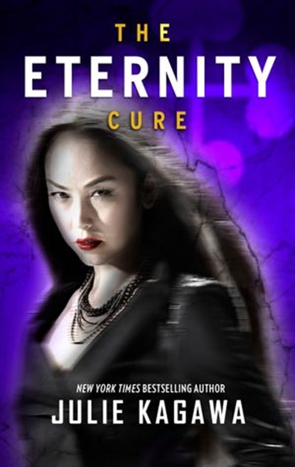 The Eternity Cure, Julie Kagawa - Ebook - 9781488027574