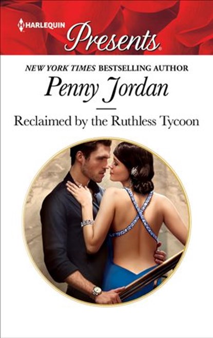 Reclaimed by the Ruthless Tycoon, Penny Jordan - Ebook - 9781488028991