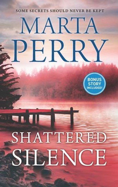 Shattered Silence, Marta Perry - Ebook - 9781488029356