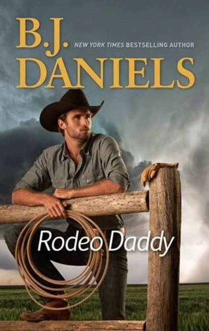 Rodeo Daddy, B. J. Daniels - Ebook - 9781488029714