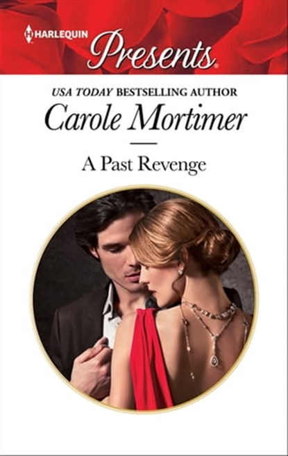 A Past Revenge, Carole Mortimer - Ebook - 9781488030260