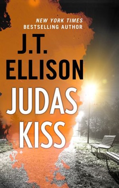 Judas Kiss, J.T. Ellison - Ebook - 9781488030338