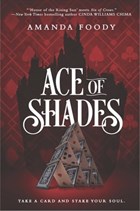 Ace of Shades | Amanda Foody | 