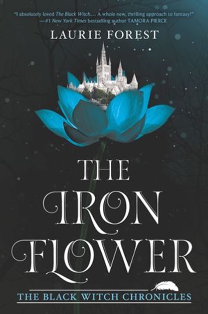 The Iron Flower, Laurie Forest - Ebook - 9781488030505