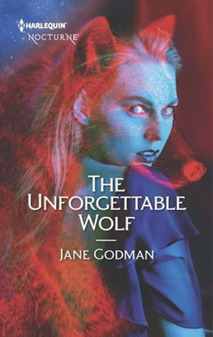 The Unforgettable Wolf, Jane Godman - Ebook - 9781488031076
