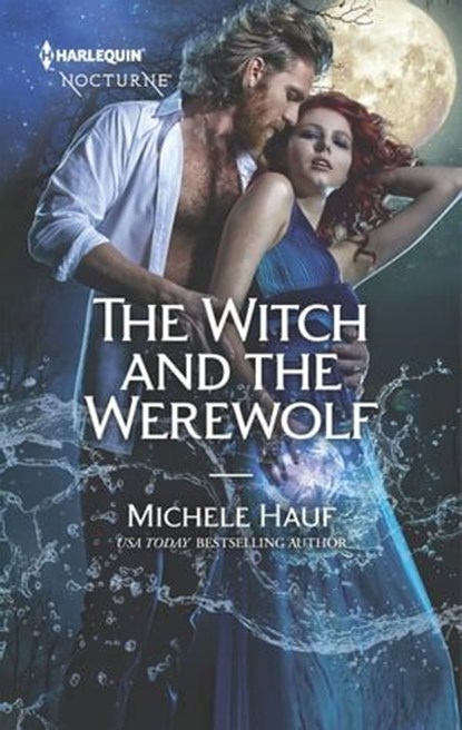 The Witch and the Werewolf, Michele Hauf - Ebook - 9781488031311