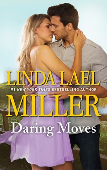 Daring Moves, Linda Lael Miller - Ebook - 9781488032769