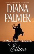 Long, Tall Texans: Ethan | Diana Palmer | 