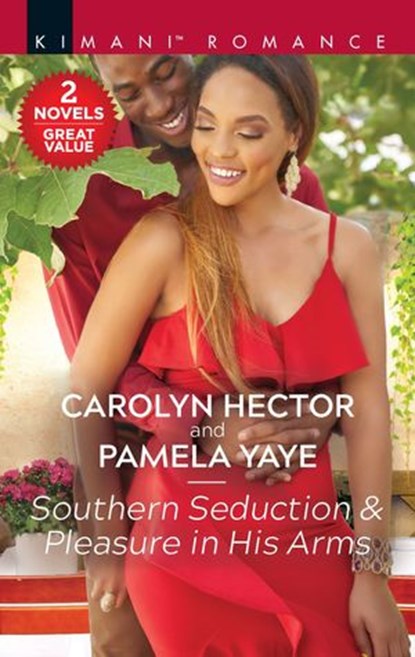 Southern Seduction & Pleasure in His Arms, Carolyn Hector ; Pamela Yaye - Ebook - 9781488034428
