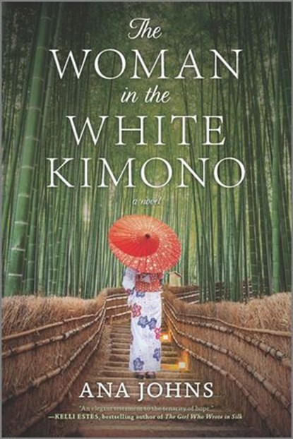 The Woman in the White Kimono, Ana Johns - Ebook - 9781488035135